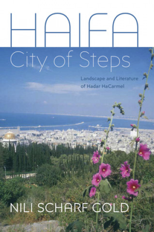 Carte Haifa - City of Steps Nili Scharf Gold