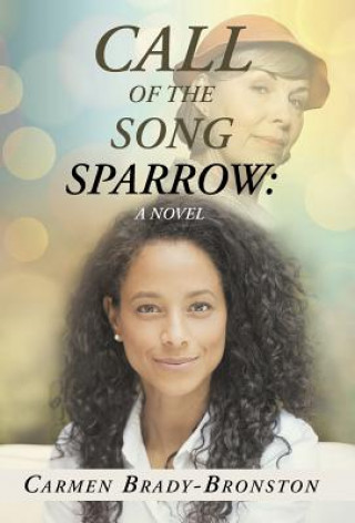 Book Call of the Song Sparrow Carmen Brady-Bronston