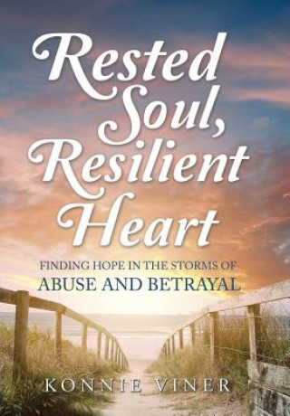 Kniha Rested Soul, Resilient Heart Konnie Viner