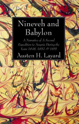 Livre Nineveh and Babylon Austen H Layard