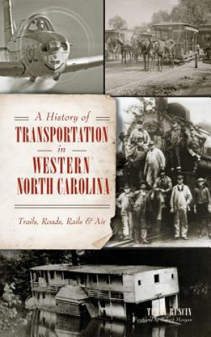 Knjiga HIST OF TRANSPORTATION IN WEST Terry Ruscin