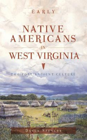 Libro EARLY NATIVE AMER IN WEST VIRG Darla Spencer