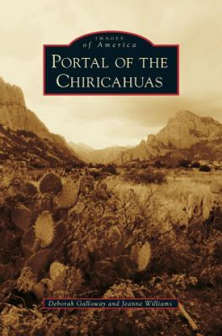 Libro PORTAL OF THE CHIRICAHUAS Deborah Galloway