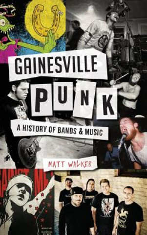 Kniha GAINESVILLE PUNK Matt Walker