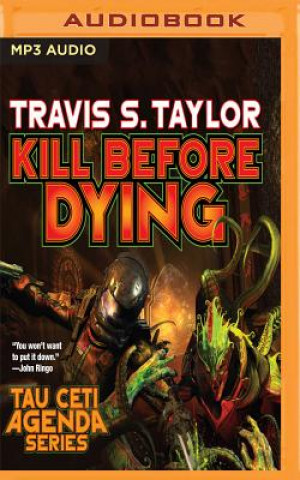 Audio KILL BEFORE DYING BK5        M Travis S. Taylor