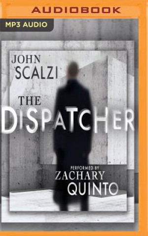 Hanganyagok The Dispatcher John Scalzi