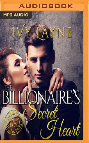 Audio The Billionaire's Secret Heart Ivy Layne