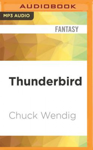 Audio Thunderbird Chuck Wendig