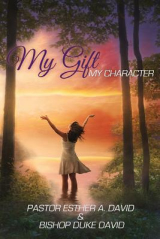 Carte My gift, My character Pastor Esther a. David