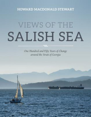 Könyv Views of the Salish Sea Howard Stewart