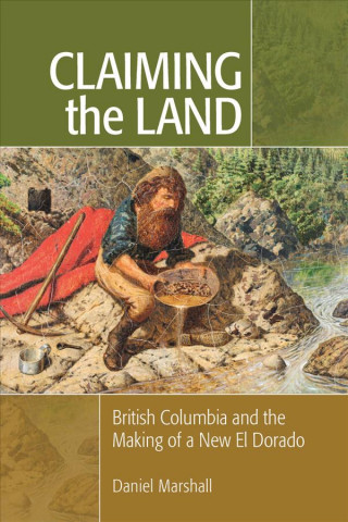 Livre Claiming the Land Daniel Marshall