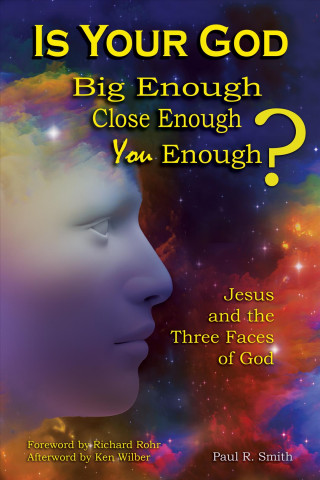 Kniha Is Your God Big Enough? Close Enough? You Enough? Paul Smith