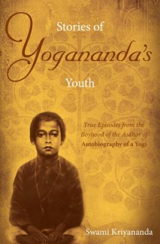 Könyv Stories of Yogananda's Youth Swami Kriyananda
