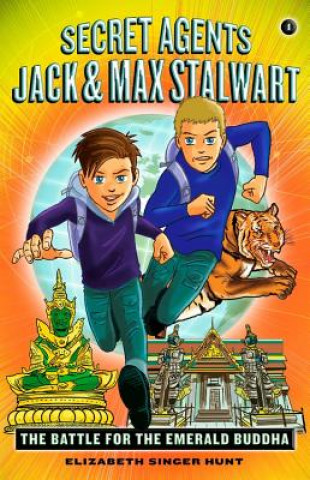 Könyv Secret Agents Jack and Max Stalwart: Book 1 Elizabeth Singer Hunt