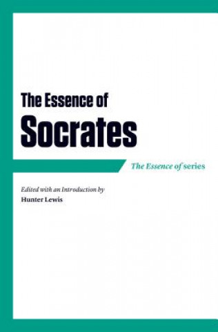 Carte Essence of Socrates Hunter Lewis