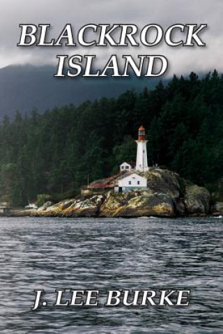 Könyv Blackrock Island J. Lee Burke