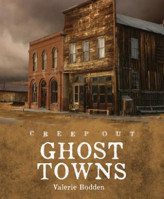 Book Ghost Towns Valerie Bodden