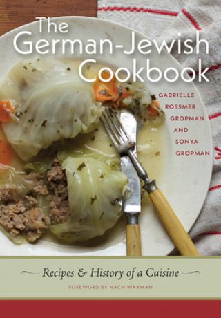Könyv German-Jewish Cookbook - Recipes and History of a Cuisine Gabrielle Rossmer Gropman