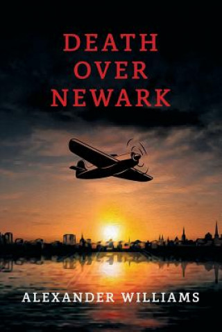 Livre DEATH OVER NEWARK Alexander Williams