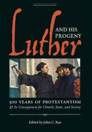 Carte Luther and His Progeny John C. Rao