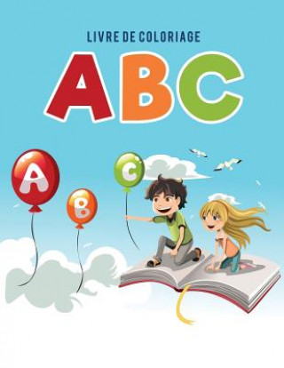 Kniha Livre de coloriage ABC Coloring Pages for Kids