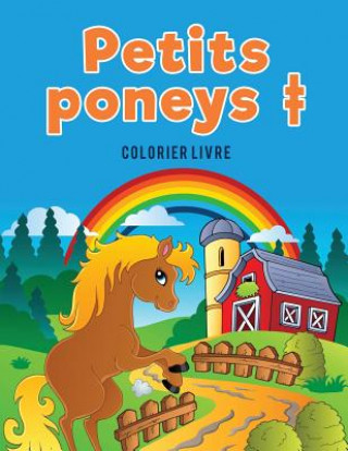 Книга Petits poneys + colorier livre Coloring Pages Kids