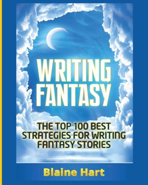 Knjiga Writing Fantasy Blaine Hart