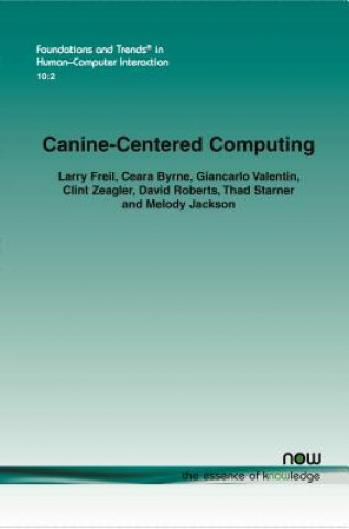 Könyv Canine-Centered Computing Larry Freil