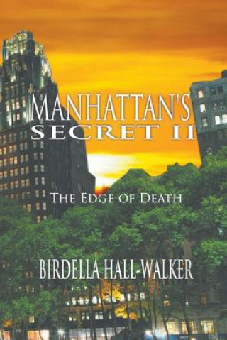 Könyv Manhattan's Secret II Birdella Hall-Walker