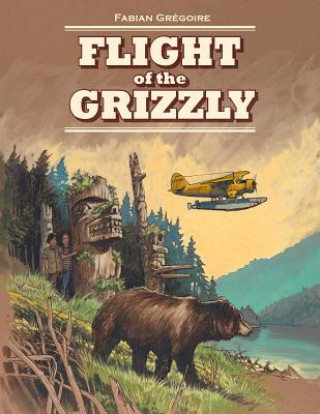 Carte Flight of the Grizzly Fabian Gregoire