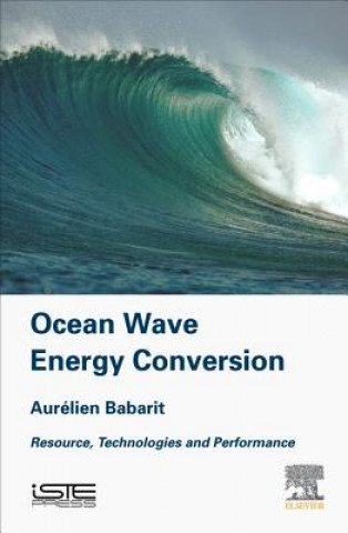 Kniha Ocean Wave Energy Conversion Aurelien Babarit