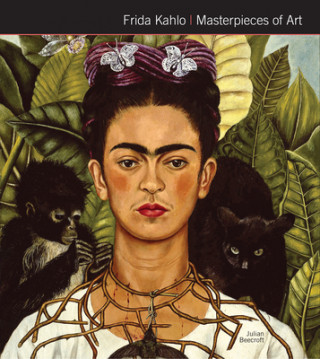 Book Frida Kahlo Masterpieces of Art Julian Beecroft