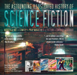 Könyv Astounding Illustrated History of Science Fiction Dave Golder
