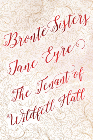 Buch Bronte Sisters Deluxe Edition (Jane Eyre; The Tenant of Wildfell Hall) Charlotte Bronte