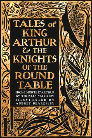 Kniha Tales of King Arthur & The Knights of the Round Table Thomas Malory