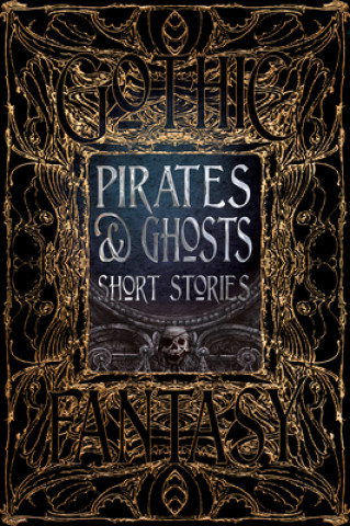 Könyv Pirates & Ghosts Short Stories Flame Tree Studio