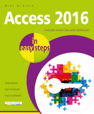 Knjiga Access 2016 in Easy Steps Mike McGrath