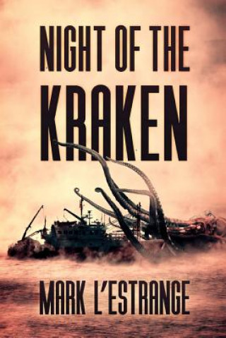 Könyv NIGHT OF THE KRAKEN Mark L'Estrange