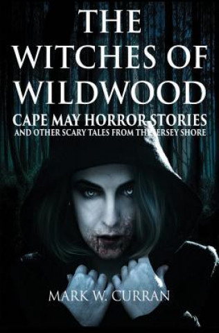 Carte Witches of Wildwood Mark Wesley Curran