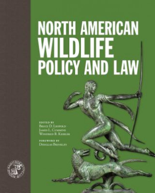 Könyv North American Wildlife Policy and Law Bruce D. Leopold