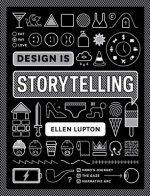 Книга Design is Storytelling Ellen Lupton