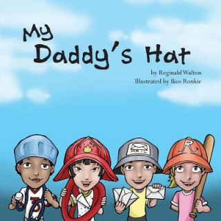 Книга My Daddy's Hat Reginald Walton