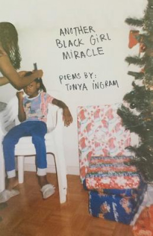 Carte Another Black Girl Miracle Tonya Ingram