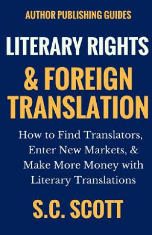 Kniha Literary Rights and Foreign Translation S. C. Scott