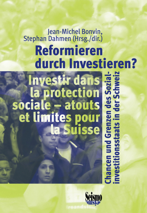 Kniha Reformieren durch Investieren? Investir dans la protection sociale Jean Michel Bonvin