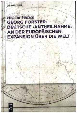 Kniha Georg Forster: Deutsche 'Antheilnahme' an der europäischen Expansion über die Welt 