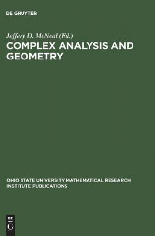 Knjiga Complex Analysis and Geometry Jeffery D. McNeal