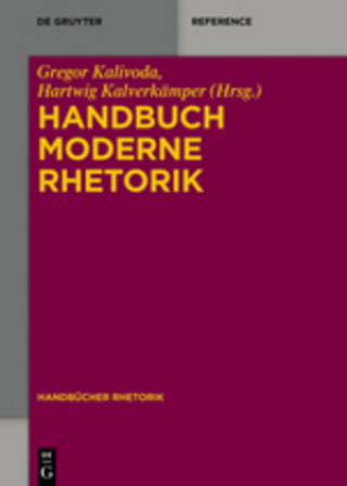 Carte Handbuch Moderne Rhetorik Gregor Kalivoda