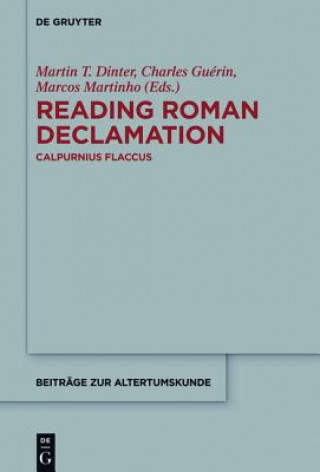 Buch Reading Roman Declamation - Calpurnius Flaccus Martin T. Dinter