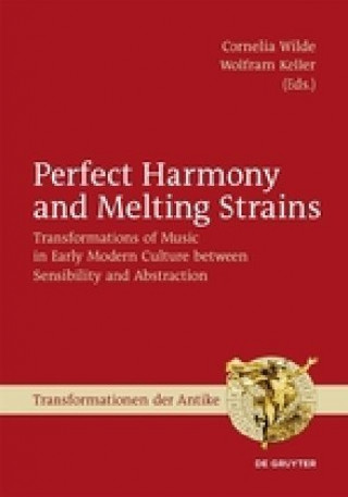 Kniha Perfect Harmony and Melting Strains Cornelia Wilde